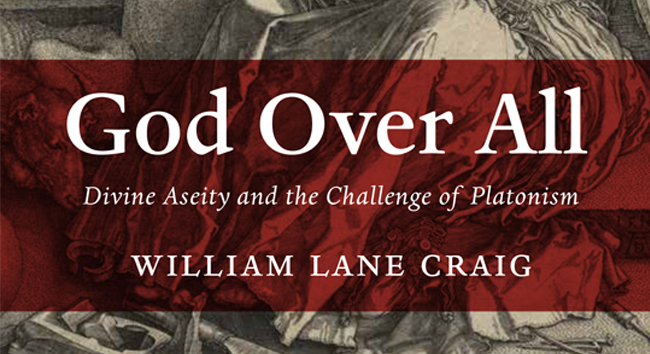 Dr. Craig’s Newest Book: God Over All